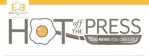 Egg Nutrition Center | HOT off the PRESS | Egg News You Can Use