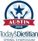 Today's Dietitian 2018 Spring Symposium