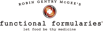 Robin Gentry McGee’s Functional Formularies® - Let Food Be Thy Medicine