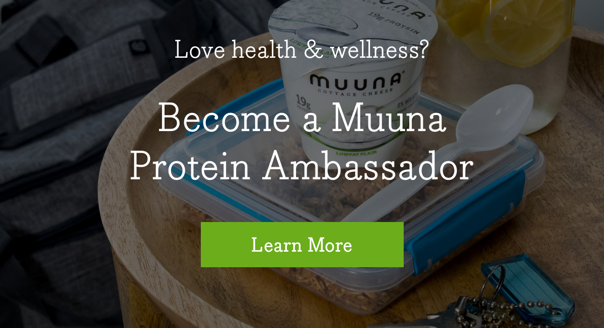 Love Health & Wellness? Become a Muuna Protein Ambassador - Learn More >>
