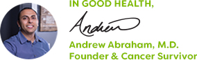 In Good Health, Andrew Abraham, M.D. Founder & Cancer Survivor