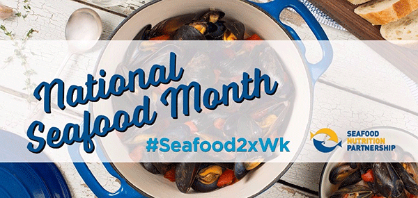National Seafood Month - #Seafood2xWk