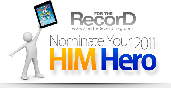 Nominate Your 2011 HIM Hero