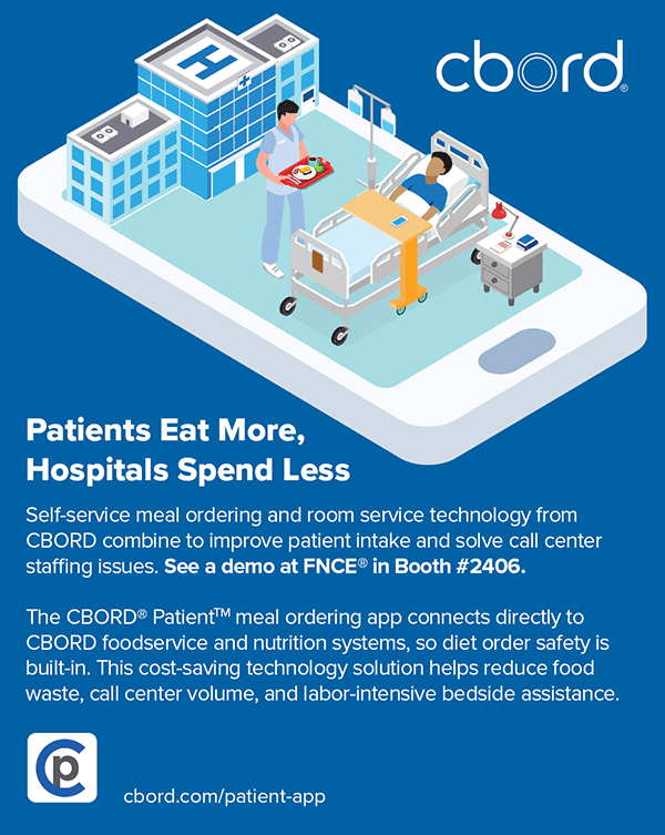 CBORD® | Patients Eat More, Hospitals Spend Less | Self-service meal ordering and room service technology from CBORD combine to improve patient intake and solve call center staffing issues. See a demo at FNCE® in Booth #2406. | The CBORD® Patient™ meal ordering app connects directly to CBORD foodservice and nutrition systems, so diet order safety is built-in. This cost-saving technology solution helps reduce food waste, call center volume, and labor-intensive bedside assistance.