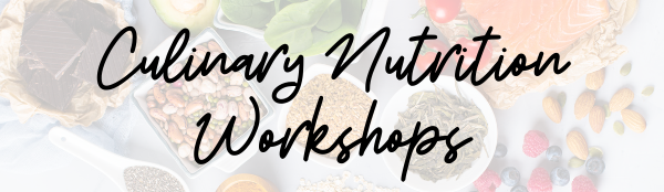 Culinary Nutrition Workshops