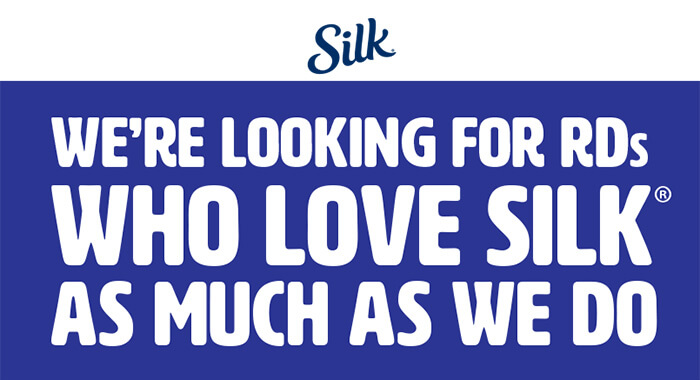 Silk® | We're looking for RDs who love Silk® as much as we do.