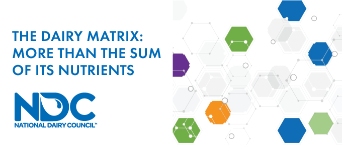  The Dairy Matrix: More Than The Sum of Its Nutrients