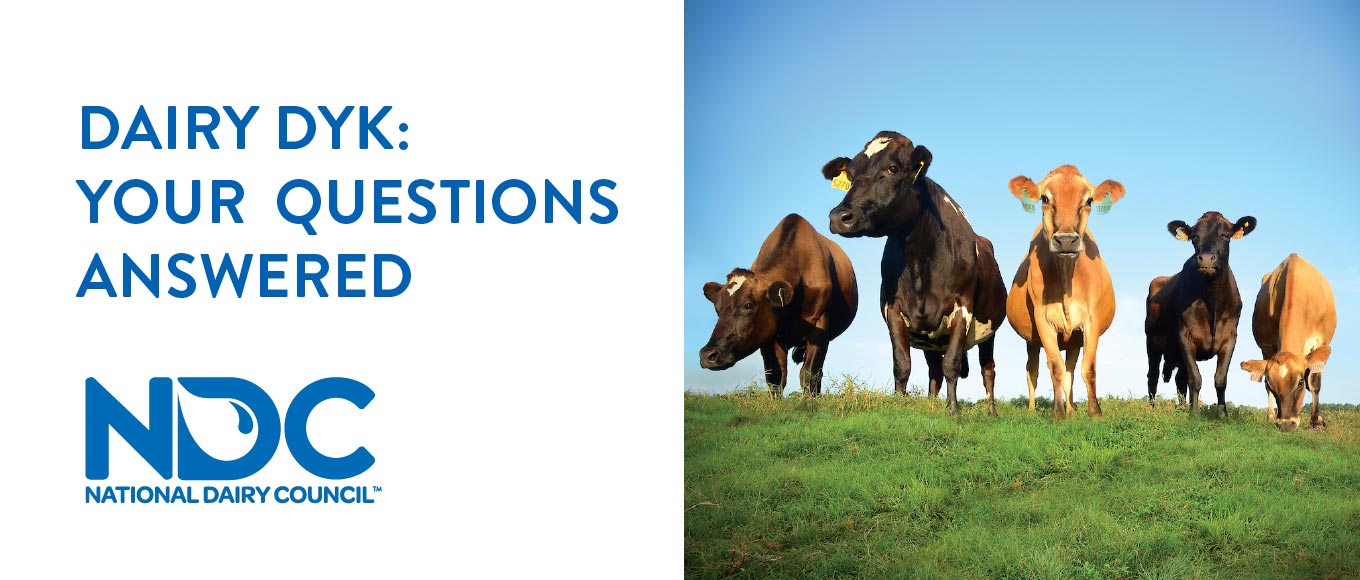 Dairy Dyk: Your Questions Answered