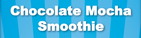 Chocolate Mocha Smoothie